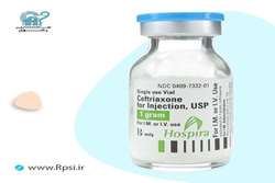 هشدار در خصوص نکات ایمنی مصرف داروی سفتریاکسون